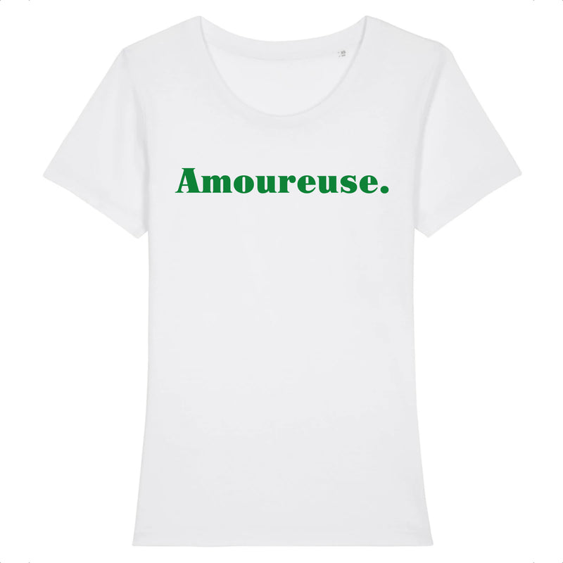 T-shirt Femme blanc - Amoureuse - Coton 100% Bio